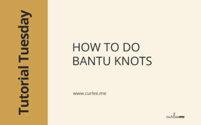 How to Do Bantu Knots
