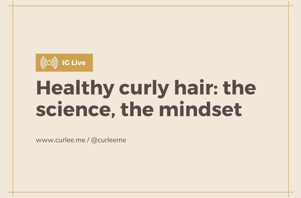 Healthy curly hair: the science, the mindset